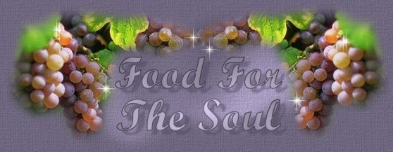 Food For The Soul... A poem of inspiration by Francine Pucillo from the City Nest of WrensWorld.com