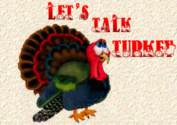 Let's Talk Turkey (title graphic).Turkey riddles and jokes just in time for the Thanksgiving and Christmas holiday season.